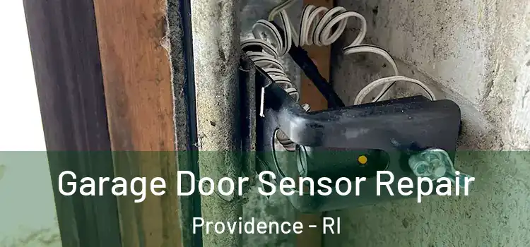Garage Door Sensor Repair Providence - RI