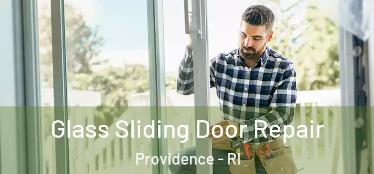 Glass Sliding Door Repair Providence - RI