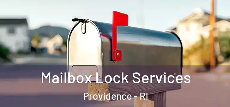 Mailbox Lock Services Providence - RI
