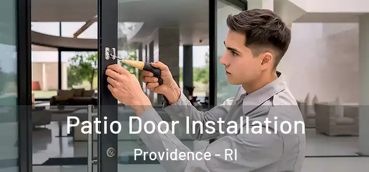 Patio Door Installation Providence - RI