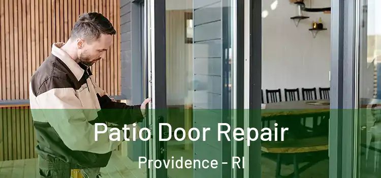 Patio Door Repair Providence - RI