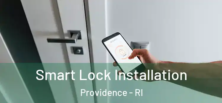 Smart Lock Installation Providence - RI